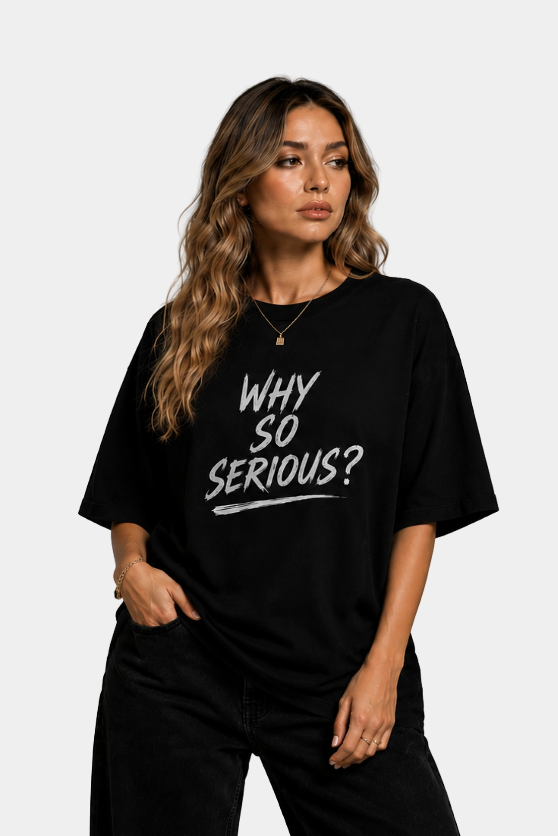 Why So Serious? Oversized Graphic T Shirt